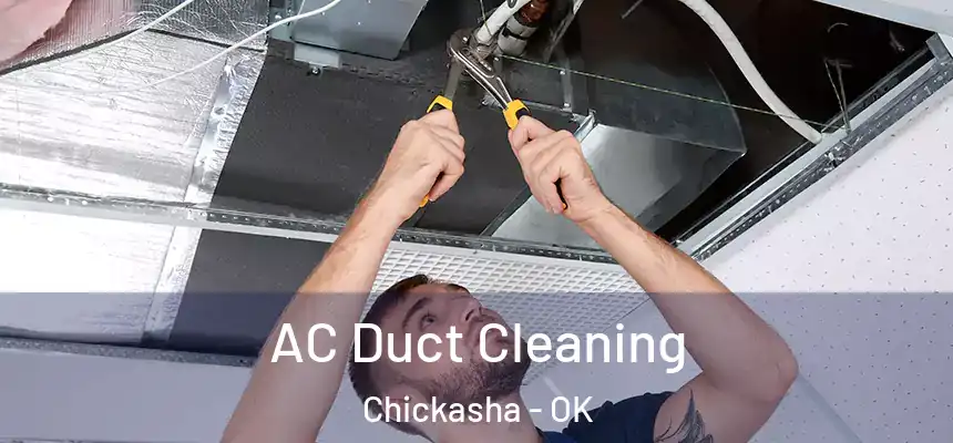  AC Duct Cleaning Chickasha - OK