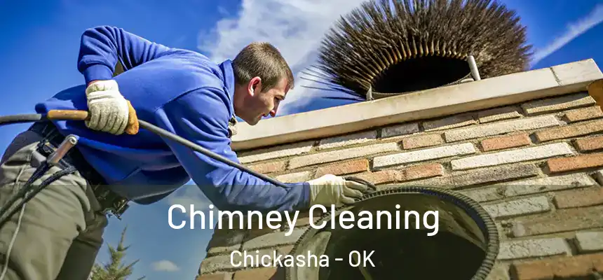 Chimney Cleaning Chickasha - OK
