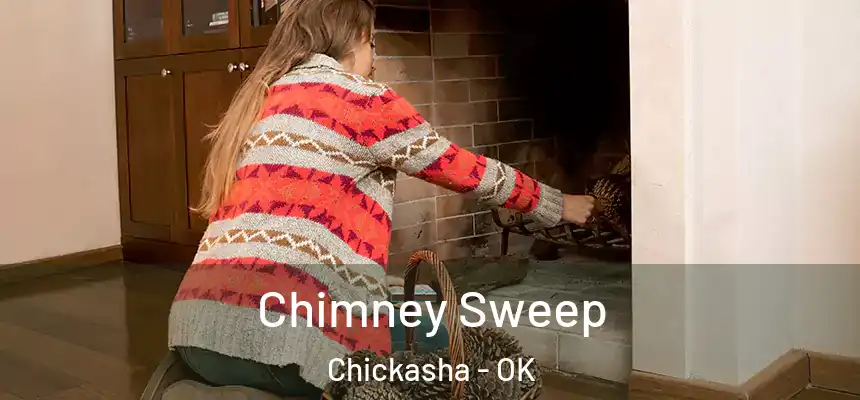 Chimney Sweep Chickasha - OK