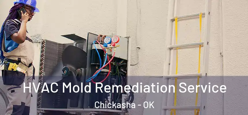  HVAC Mold Remediation Service Chickasha - OK