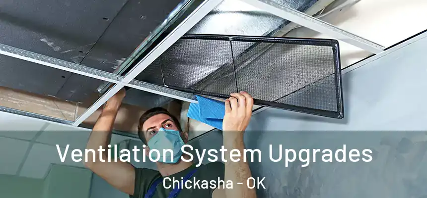 Ventilation System Upgrades Chickasha - OK